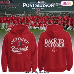 Boston Red Sox Back To October Postseason 2025 Hoodie Boston Red Sox Back To October Postseason 2025 Hoodie