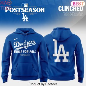 Los Angeles Dodgers 2025 Postseason Built For Fall Hoodie