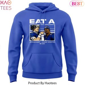 New York Giants Jameis Winston, Jaxson Dart Eat A W Design Hoodie