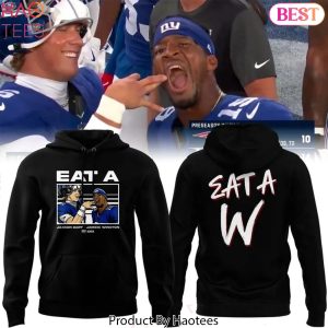 New York Giants Jameis Winston, Jaxson Dart Eat A W Design Hoodie – Black
