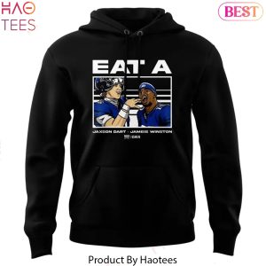 New York Giants Jameis Winston, Jaxson Dart Eat A W Design Hoodie – Black