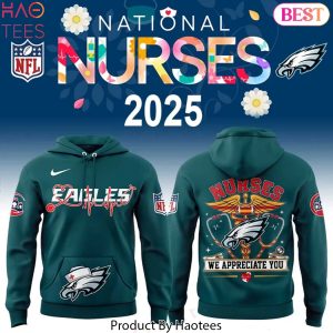 Philadelphia Eagles Nurses Appreciation Hoodie