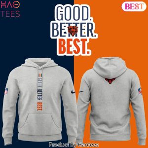 Chicago Bears Good. Better. Best Hoodie – Grey