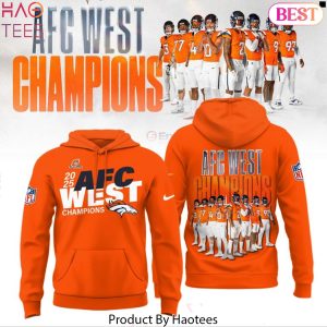 Denver Broncos 2025 AFC West Division Champions Been There, Won That Orange Hoodie