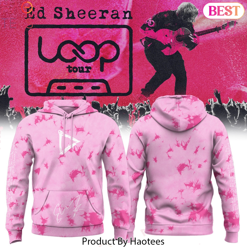 Ed Sheeran The Loop Tour Hoodie Ed Sheeran The Loop Tour Hoodie