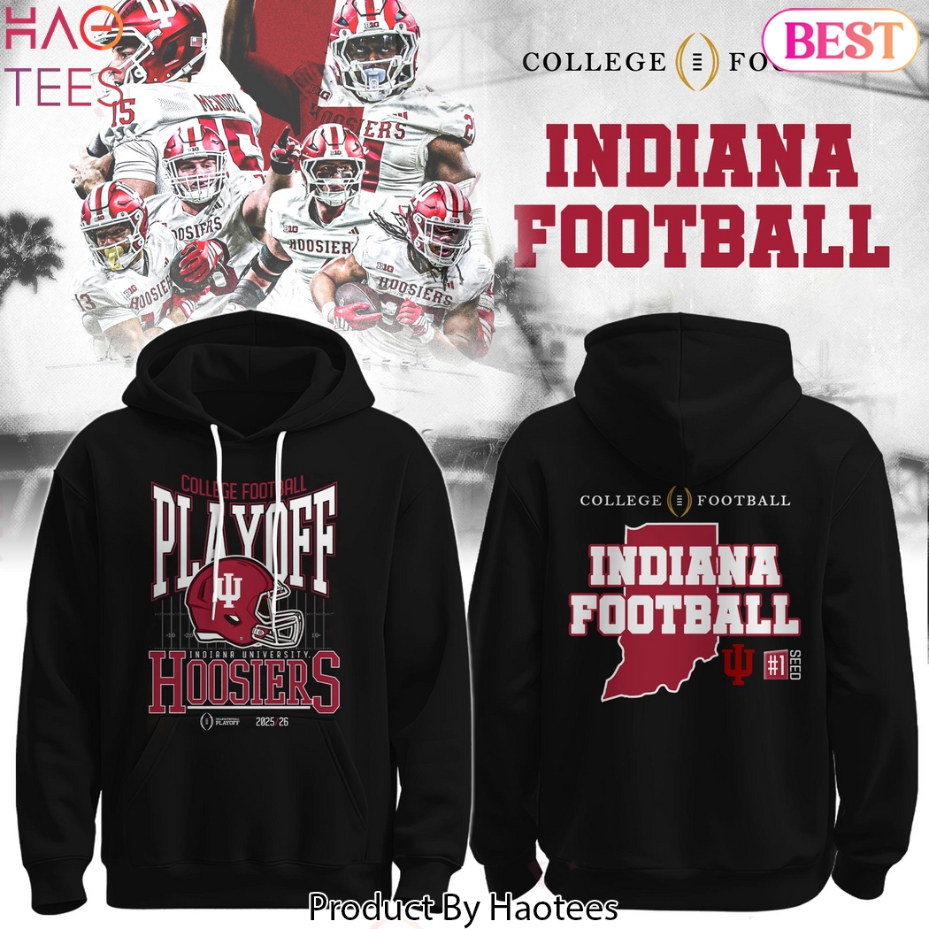 Indiana Hoosiers 2025-26 College Football Playoff Hoodie Indiana Hoosiers 2025-26 College Football Playoff Hoodie