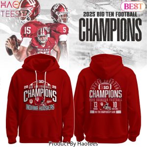 Indiana Hoosiers 2025 Big Ten Football Conference Champions Never Daunted Hoodie