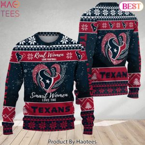 Real Women Love Football Smart Women Love The Houston Texans Ugly Christmas Sweater