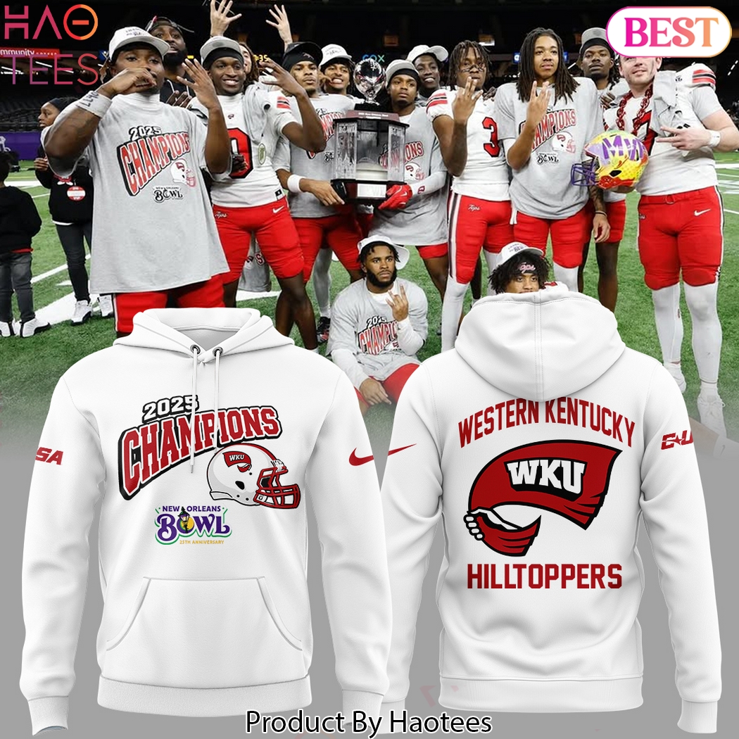 Western Kentucky Hilltoppers Bowl Champs Hoodie Western Kentucky Hilltoppers Bowl Champs Hoodie