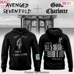 Avenged Sevenfold x Good Charlotte Tour Merch 2026 life Is But A Dream Hoodie