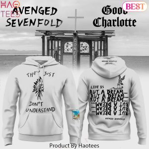Avenged Sevenfold x Good Charlotte Tour Merch 2026 They Just Dont Understand Hoodie