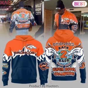 Denver Broncos Back 2 Back Super Bowl Champions Hoodie