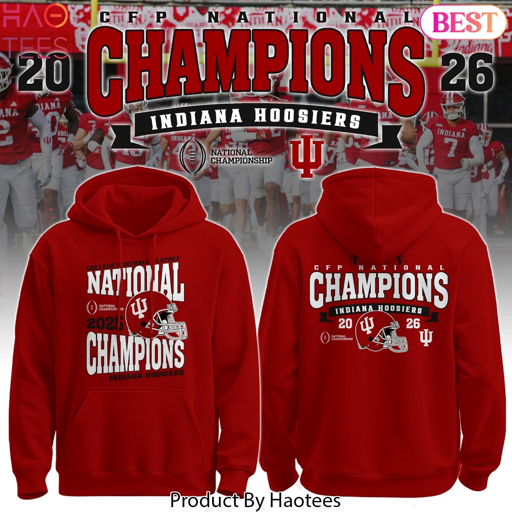 Indiana Hoosiers National Champions 2025-26 Hoodie Indiana Hoosiers National Champions 2025-26 Hoodie