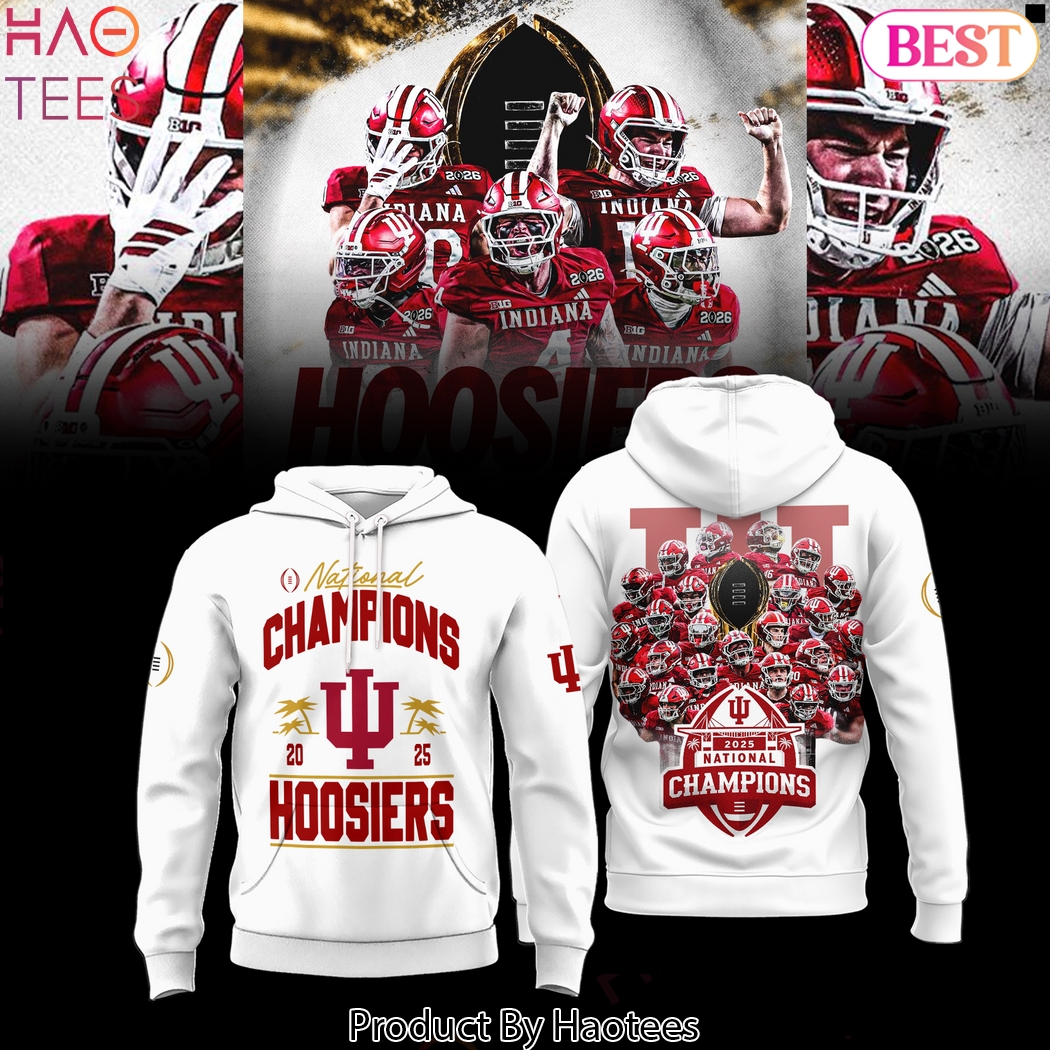 Indiana Hoosiers National Champions 2025 Hoodie Indiana Hoosiers National Champions 2025 Hoodie
