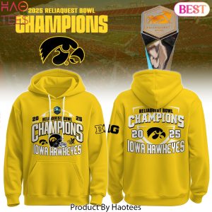 Iowa Hawkeyes Reliaquest Bowl Champions 2025 Hoodie