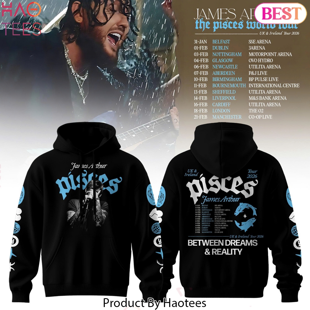 James Arthur The Pisces UK & Ireland Tour 2026 Edition Hoodie James Arthur The Pisces UK & Ireland Tour 2026 Edition Hoodie
