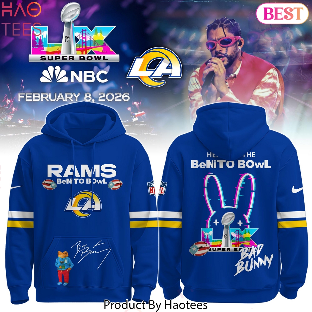 LA Rams x Bad Bunny Super Bowl 2026 Hoodie LA Rams x Bad Bunny Super Bowl 2026 Hoodie