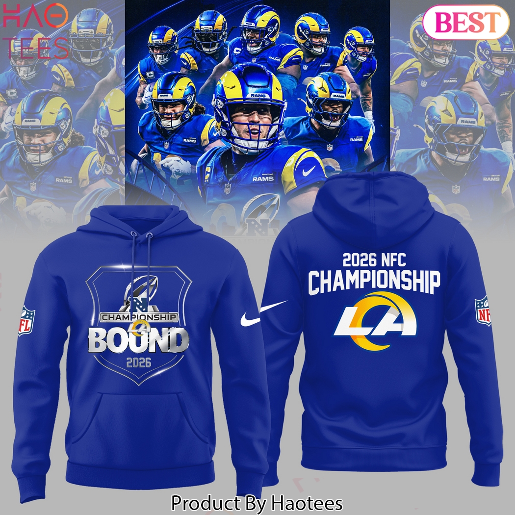 Los Angeles Rams 2026 Championship BOUND 2026 NFC Hoodie Los Angeles Rams 2026 Championship BOUND 2026 NFC Hoodie