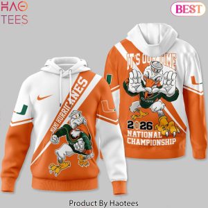 Miami Hurricanes Its Our Time 2026 National Championship Orange Hoodie