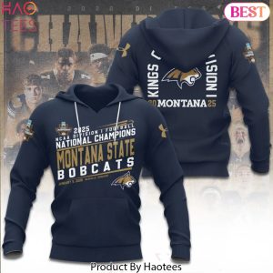 Montana State Bobcats 2025 NCAA Division Football Champions King Of The Division Hoodie