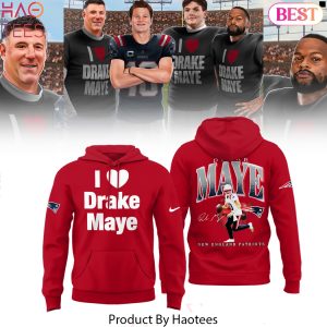 New England Patriots I Love Drake Maye Signature Hoodie