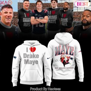 New England Patriots I Love Drake Maye Signature Hoodie – White