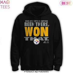 Pittsburgh Steelers 2025 AFC North Division Champions Been There, Won That Hoodie