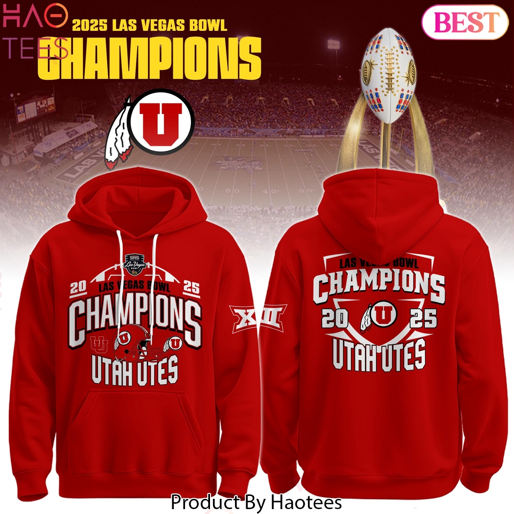 Utah Utes 2025 Las Vegas Bowl Champions Hoodie Utah Utes 2025 Las Vegas Bowl Champions Hoodie