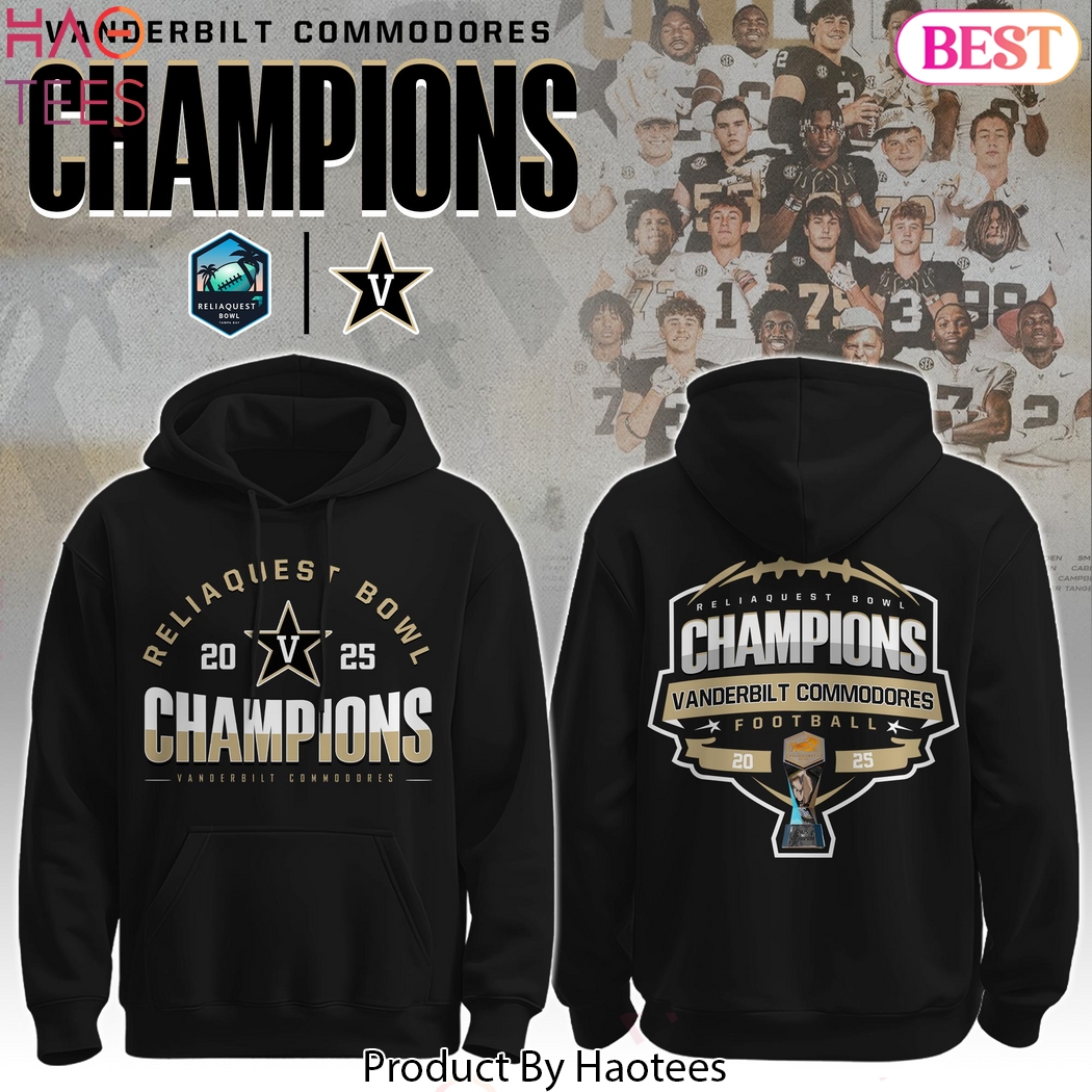 Vanderbilt Commodores ReliaQuest Bowl Champions Hoodie Vanderbilt Commodores ReliaQuest Bowl Champions Hoodie