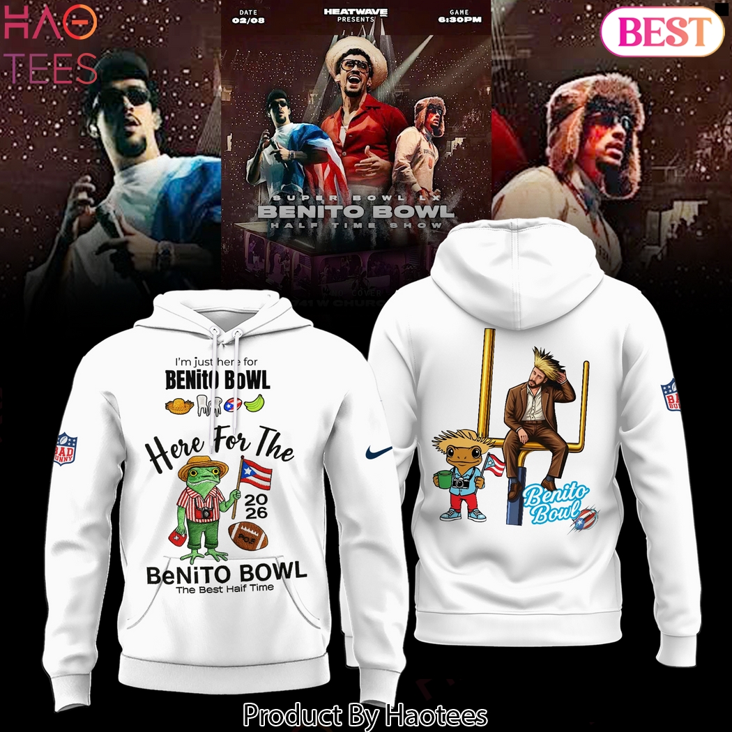 Bad Bunny Here For The Benito Bowl 2026 Design Hoodie - White Bad Bunny Here For The Benito Bowl 2026 Design Hoodie - White