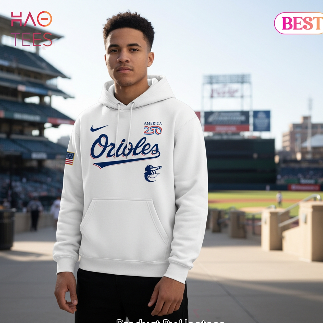 Baltimore Orioles America 250th Anniversary White Pullover Hoodie Baltimore Orioles America 250th Anniversary White Pullover Hoodie