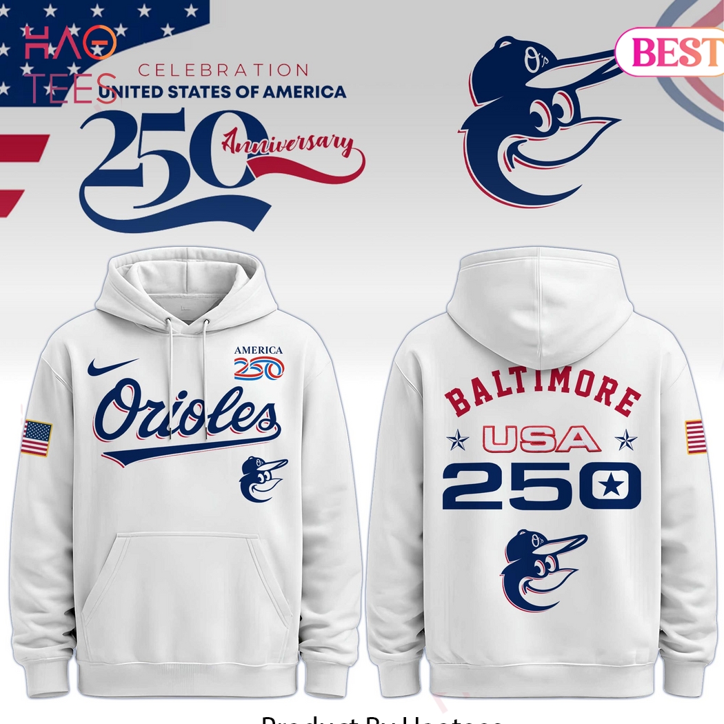Baltimore Orioles America 250th Anniversary White Pullover Hoodie Baltimore Orioles America 250th Anniversary White Pullover Hoodie