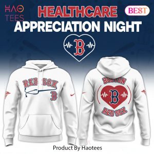 Boston Red Sox Healthcare Appreciation Night White Hoodie