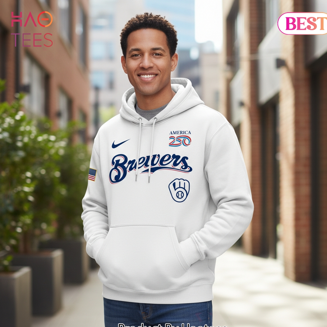 Milwaukee Brewers 250th Anniversary USA Fan Hoodie Milwaukee Brewers 250th Anniversary USA Fan Hoodie