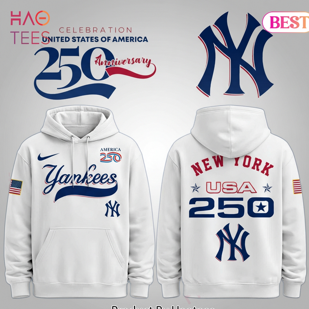 New York Yankees USA 250th Anniversary Celebration Hoodie New York Yankees USA 250th Anniversary Celebration Hoodie