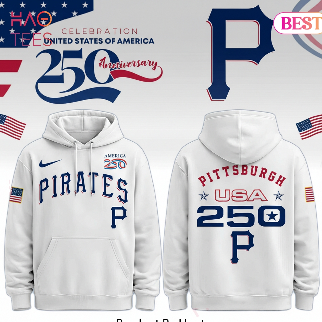 Pittsburgh Pirates USA 250th Anniversary Commemorative Hoodie Pittsburgh Pirates USA 250th Anniversary Commemorative Hoodie