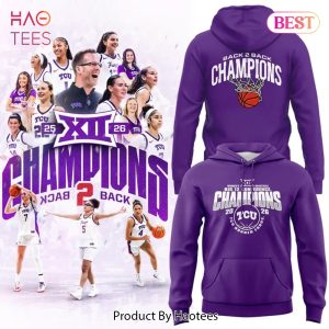 2026 Back 2 Back TCU Horned Frogs Womens Basketball Big 12 Conference Champions Hoodie