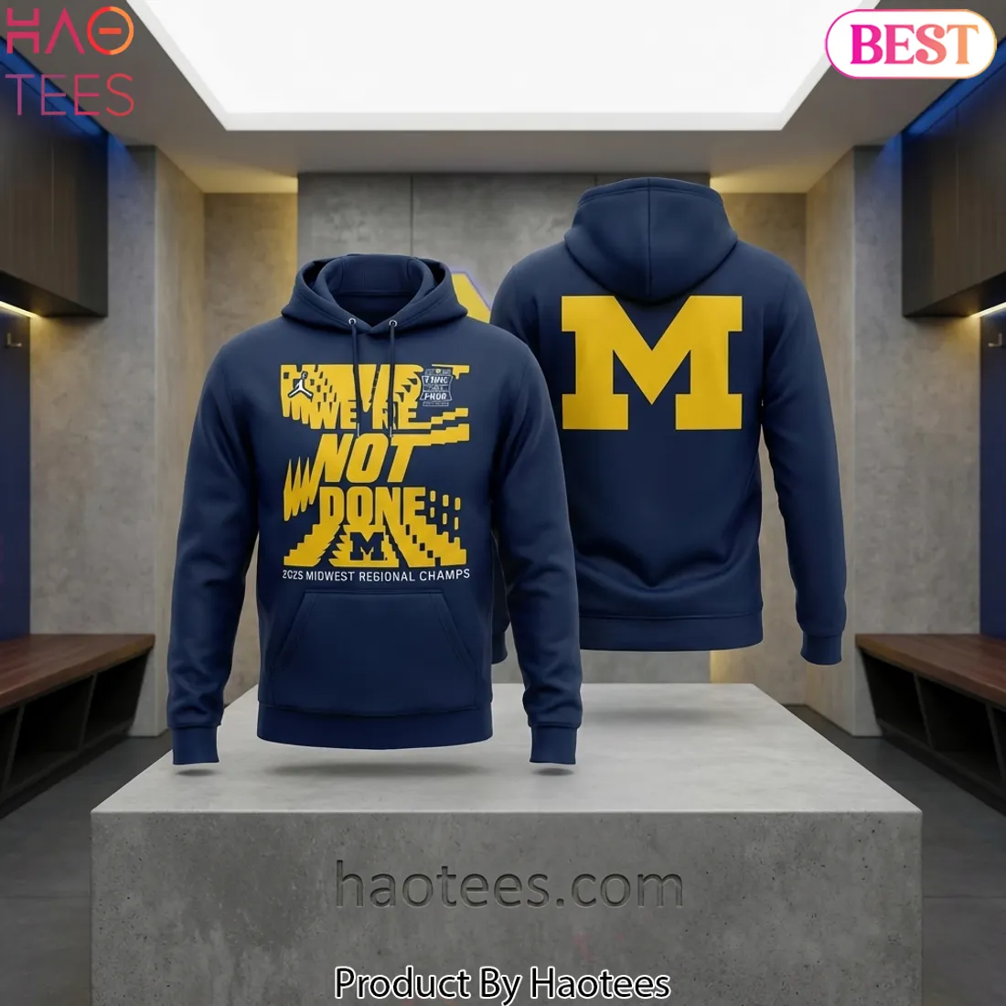 Michigan Wolverines “We’re Not Done” 2026 Final Four Hoodie Michigan Wolverines “We’re Not Done” 2026 Final Four Hoodie