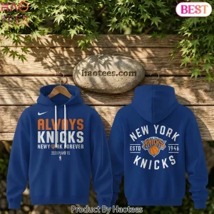 New York Knicks Always Knicks 2026 Playoffs Fan Hoodie
