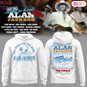 Alan Jackson Last Call The Finale 2026 Nashville Nissan Stadium Hoodie