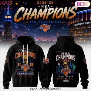 New York Knicks 2026 NBA Champions Back on Top Pullover Hoodie
