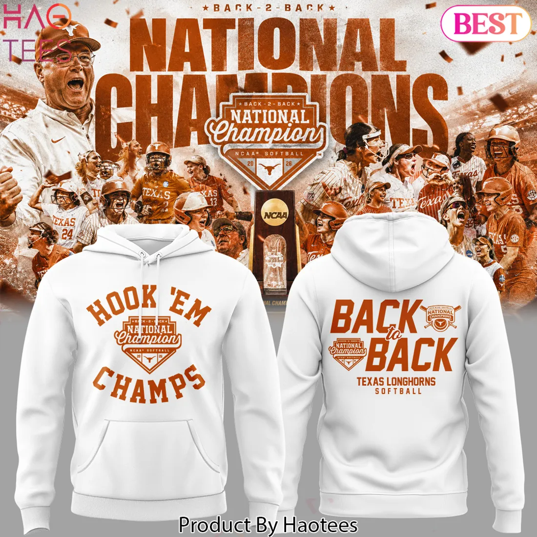 Texas Longhorns 2026 Back to Back Softball National Champions Hoodie Texas Longhorns 2026 Back to Back Softball National Champions Hoodie