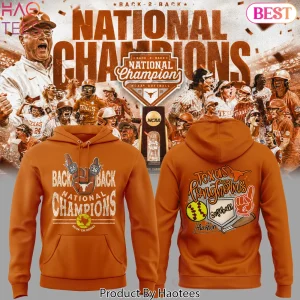 Texas Longhorns Back to Back Softball National Champions Hoodie