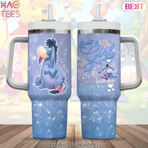 Eeyore Just A Girl In Love With Her Eeyore 40oz Tumbler